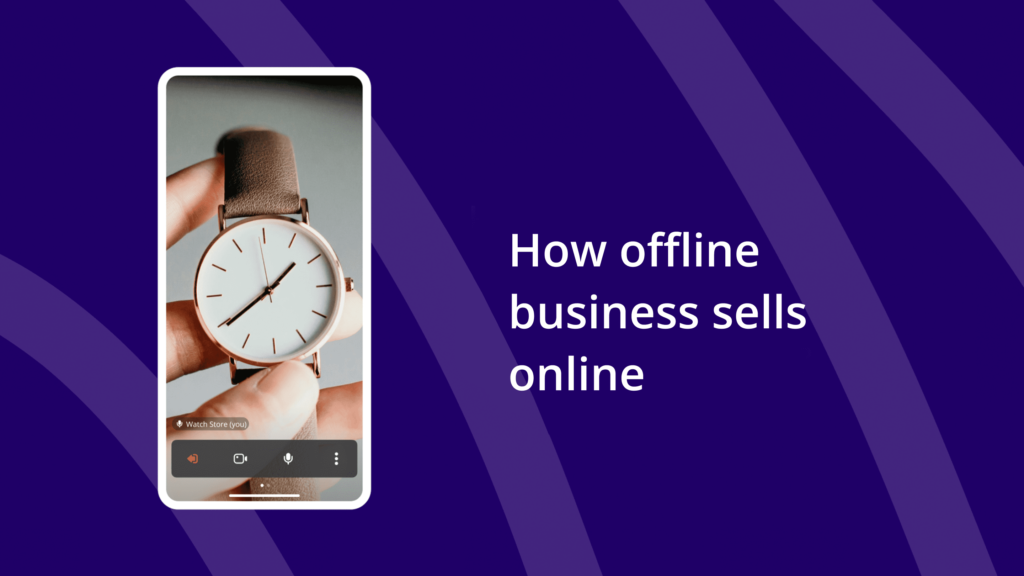 How to sell online via video link to an offline business?
